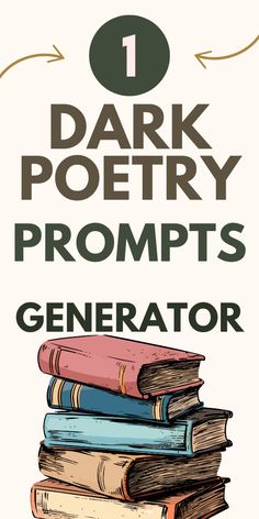 books stacked on top of each other with the text dark poetry propps generator