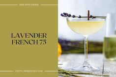 the lavender french 75 cocktail is ready to be served