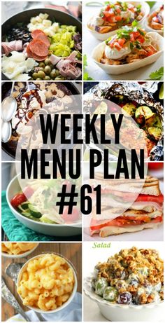 the weekly menu plan 61 is full of delicious dishes, including pasta and salads