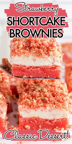 strawberry shortcake brownies with crumbs on top and the words classic dessert below