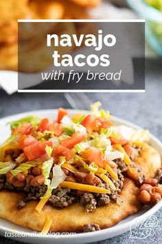 navajo tacos with fry bread on a plate