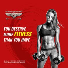 a woman holding two dumbs in front of a red background with the words you deserve more fitness than you have