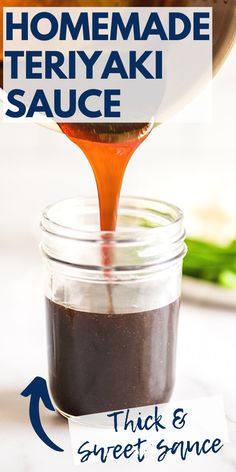 homemade teriyaki sauce is being poured into a mason jar with the recipe below