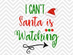 I Can't Santa is Watching Christmas Kids Onesie Elf Surveillance Naughty or Nice Santa Coal SVG file - Cut File - Cricut projects - cricut ideas - cricut explore - silhouette cameo projects - Silhouette SVG by KristinAmandaDesigns Cricut Shamrock, Peony Svg, Hogwarts Svg, Batman Svg, Silhouette Skull, Ballerina Svg, Tractor Svg, Elf Surveillance, Banner Svg