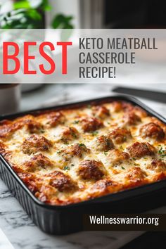 the best keto meatball casserole recipe