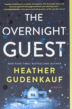 the overnight guest by heather gudenkauf is shown in this book cover