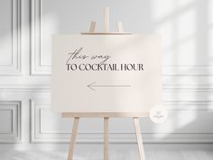 an easel with a sign that says there is only to cocktail hour