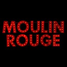 the words moulin roue are lit up in red and yellow lights on a black background