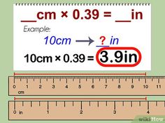 a ruler with the words cm x 0 39 = in and an exemple 10cm