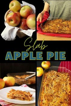 4-square collage of apple basket, woman holding a slab pie, slice of slab apple pie, and overhead view of crumb topping. Apple Pie Slab