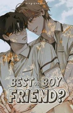 two people are hugging each other with the caption best boy friend? written below