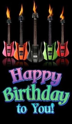 happy birthday to you guitar with flames on the neck and four guitars in different colors