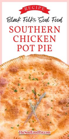 Southern comfort meets home-style goodness in this remarkable Black folks' soul food chicken pot pie recipe that'll make your taste buds sing! Southern Pot Pie Recipe, Southern One Pot Meals, Black Folks Southern Recipes, Country Meals Southern Style Dinners, Slow Cooker Southern Recipes, Classic Southern Dinner Recipes, African American Soul Food, Men With The Pot Recipes, Southern Black Recipes