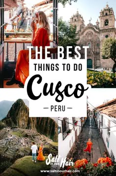 the best things to do in cusco, peru with text overlaying it