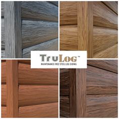 four different types of wood sidings with the words true log on top and bottom