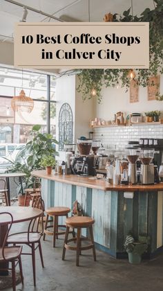 the top 10 best coffee shops in culver city