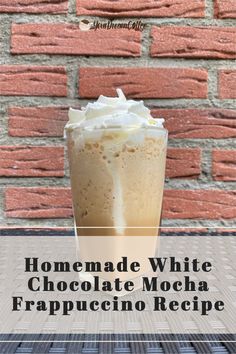 If you're looking for a delicious and refreshing coffee recipe, look no further than this white chocolate mocha Frappuccino. It's perfect for summer days or anytime you need an energizing pick-me-up. White Chocolate Mocha Starbucks Recipe Frappuccino, Easy Mocha Frappe Recipe, White Mocha Frappe Starbucks