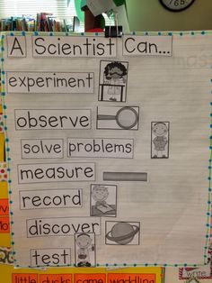 a poster with words and pictures on it in front of a classroom wall that says, a scientist can experiment observe solve problems measure record