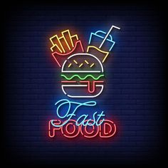 a neon sign that says fast food with a hamburger and fries in the middle on a brick wall