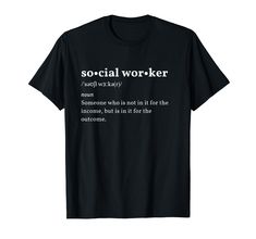 a black t - shirt with the words social worker in white on it's chest