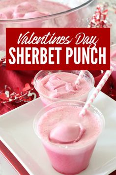 valentine's day sherbet punch is the perfect drink for any special occasion