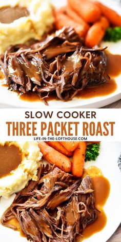 slow cooker three packet roast with mashed potatoes, carrots and gravy