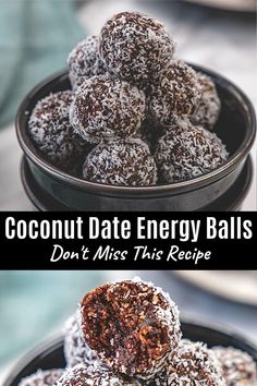 coconut date energy balls in a bowl with text overlay that reads, coconut date energy balls don't miss this recipe