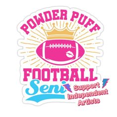 a sticker with the words powder puffe football and a crown on top of it