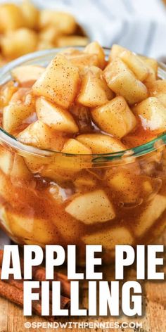 apple pie filling in a glass bowl with cinnamon sticks on the side and text overlay that reads, apple pie filling