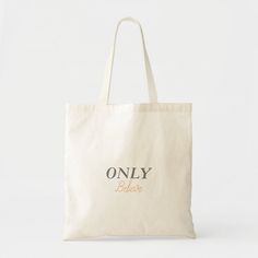 Only Believe Custom Name Customizable Everyday Tote Bag, Customizable Everyday Canvas Bag, Personalized White Bags For Everyday Use, Personalized Rectangular Canvas Bag For Everyday, Personalized Canvas Bag For Everyday Use, Personalized White Shoulder Bag For Everyday Use, Customizable Tote Shoulder Bag For Everyday, Customizable Canvas Bags For Everyday Use, Eco-friendly Personalized Canvas Bag For Daily Use