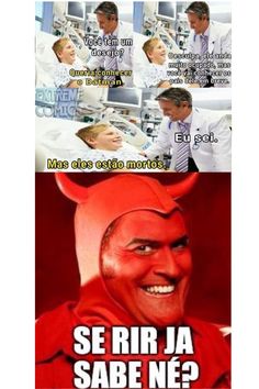 the devil is smiling in front of some other people and text that says, se rir ja sabe ne?