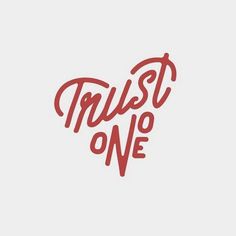 the words trust one written in pink ink on a gray background with an orange outline