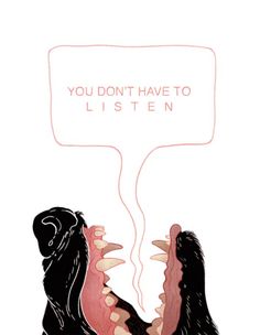 two black birds facing each other with a speech bubble above them that says you don't have to listen