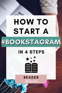 a person holding an open book with the title how to start a bookstagramm in 4 steps