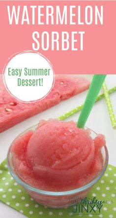 watermelon sorbet in a bowl with text overlay that reads easy summer dessert