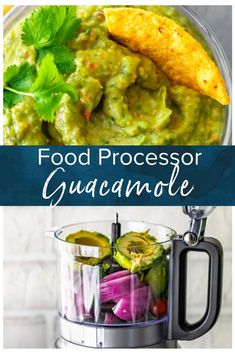 a food processor with guacamole in it and the title overlay reads, food processor guacamole