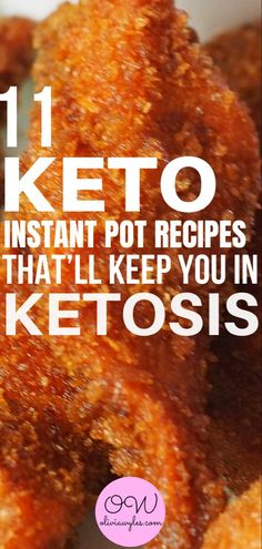 the words 11 keto instant pot recipes that'll keep you in ketosis