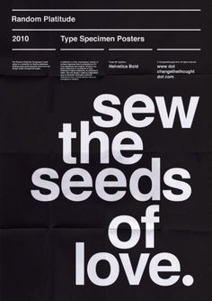 a poster with the words sew the seeds of love written in black and white