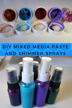 some bottles with different types of paint and the words diy mixed media paste and shimer sprays