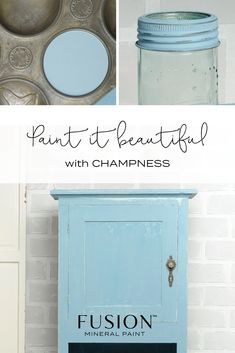 a blue cabinet with the words, paint it beautiful with chapness on it