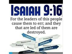 a sign with arrows pointing in different directions and the words jesus 9 16 for the leaders of this people cause them to err