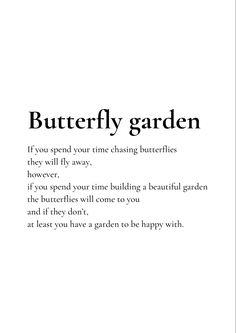 the words butterfly garden are written in black and white