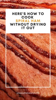 there's how to cook a spook ham without drying it out in the oven