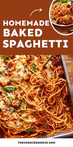 homemade baked spaghetti in a pan with the title above it and an image of a plate full