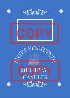 two birthday candles with the words copy, sweet nineteen and birthday candles written in red