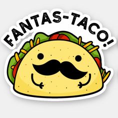 a sticker that says,'i mustache taco '