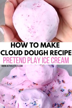 how to make cloud dough recipe for pretend play ice cream with pictures and text overlay