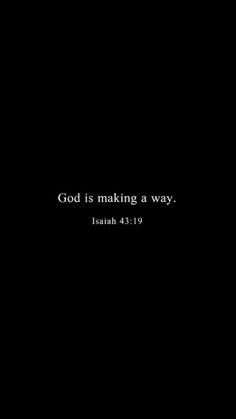 a black background with the words god is making a way