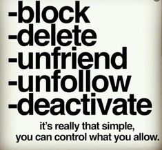 a black and white poster with the words block deletee unfriend unfollow deactivate