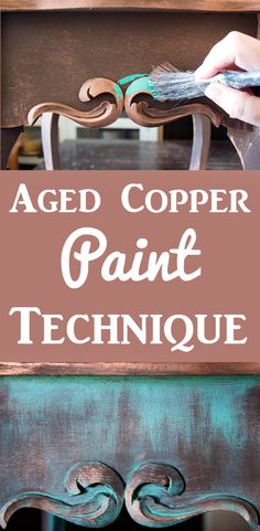 the words aged copper paint technique painted on an old chair